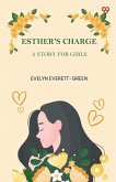 Esther's Charge A Story For Girls