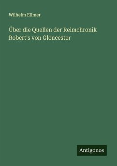 Cover Über die Quellen der Reimchronik Robert's von Gloucester