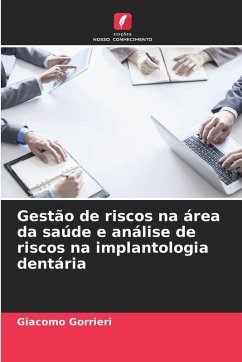 Cover Gestão de riscos na área da saúde e análise de riscos na implantologia dentária