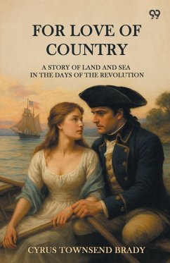Cover For Love Of Country A Story Of Land And Sea In The Days Of The Revolution
