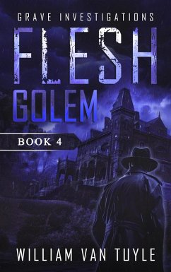 Flesh Golem (Grave Investigations, #4) (eBook, ePUB) Cover Flesh Golem (Grave Investigations, #4) (eBook, ePUB)