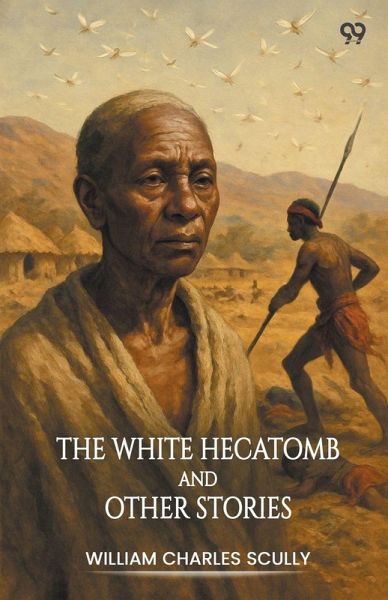 The White Hecatomb And Other Stories