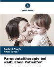 Parodontaltherapie bei weiblichen Patienten Parodontaltherapie bei weiblichen Patienten