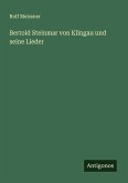 Bertold Steinmar von Klingau und seine Lieder