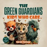 THE GREEN GUARDIANS; KIDS WHO CARE