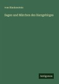 Sagen und Märchen des Harzgebirges