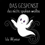 Das Gespenst das nicht spuken wollte Das Gespenst das nicht spuken wollte