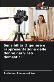 Sensibilità di genere e rappresentazione delle donne nei video domestici Sensibilità di genere e rappresentazione delle donne nei video domestici