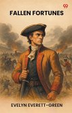 Fallen Fortunes Fallen Fortunes