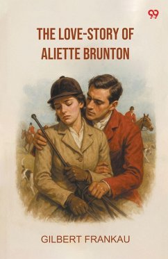 Cover The Love-Story Of Aliette Brunton