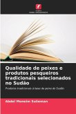 Qualidade de peixes e produtos pesqueiros tradicionais selecionados no Sudão Qualidade de peixes e produtos pesqueiros tradicionais selecionados no Sudão