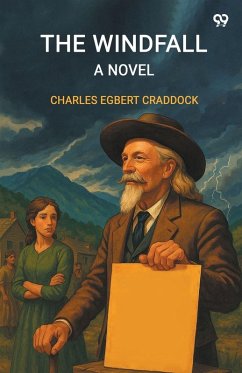 The Windfall A Novel - Craddock, Charles Egbert