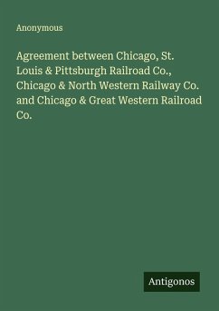 Cover Agreement between Chicago, St. Louis & Pittsburgh Railroad Co., Chicago & North Western Railway Co. and Chicago & Great Western Railroad Co.
