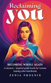 RECLAIMING YOU RECLAIMING YOU