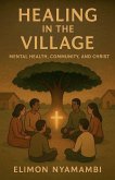 Healing in the Village Healing in the Village