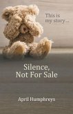 Silence, Not For Sale (eBook, ePUB)