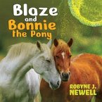 Blaze & Bonnie the Pony (eBook, ePUB)