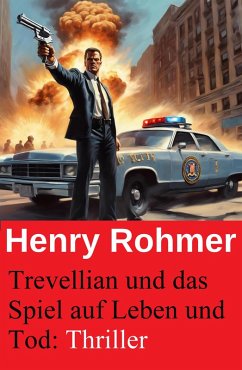 Cover Trevellian und das Spiel auf Leben und Tod: Thriller (eBook, ePUB)
