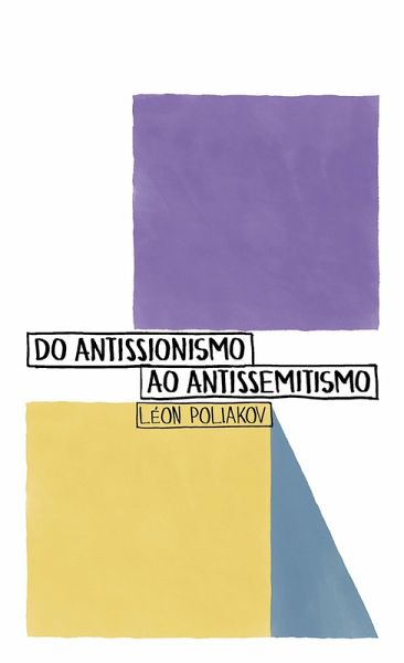Do Antissionismo ao Antissemitismo (eBook, ePUB) Do Antissionismo ao Antissemitismo (eBook, ePUB)