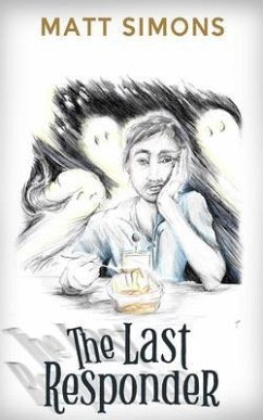 The Last Responder (eBook, ePUB) - Simons, Matt The Last Responder (eBook, ePUB) - Simons, Matt