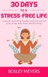 30 Days to a Stress-Free Life: A... - Bild 1