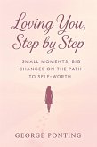 Loving You, Step by Step (eBook, ePUB) Loving You, Step by Step (eBook, ePUB)