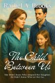The Child Between Us (eBook, ePUB) The Child Between Us (eBook, ePUB)