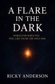 A Flare in the Dark (eBook, ePUB)