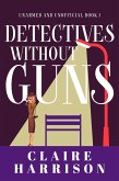 Detectives without Guns (eBook, ePUB)