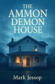 The Ammon Demon House (eBook, ePUB)