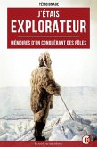 J'étais explorateur (eBook, ePUB) J'étais explorateur (eBook, ePUB)