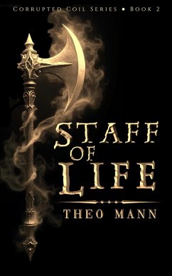 Cover Staff of Life (Corrupted Coil, #2) (eBook, ePUB)