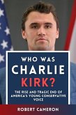 Who was Charlie Kirk? (eBook, ePUB) Who was Charlie Kirk? (eBook, ePUB)