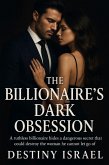 The Billionaire's Dark Obsession (eBook, ePUB) The Billionaire's Dark Obsession (eBook, ePUB)