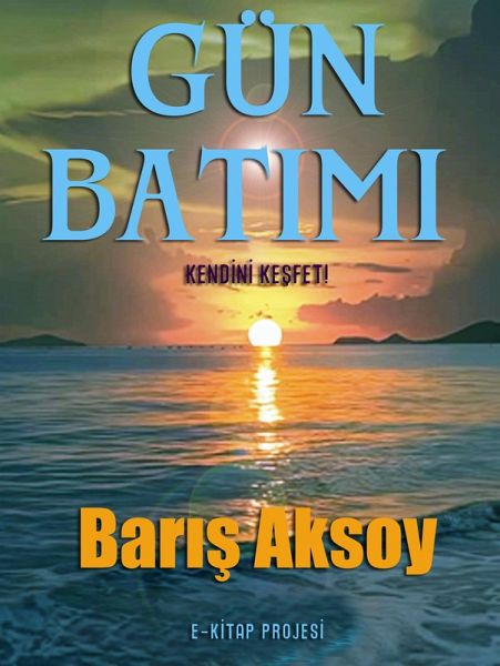Gün Batimi (eBook, ePUB) Gün Batimi (eBook, ePUB)