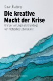 Die kreative Macht der Krise (eBook, PDF)