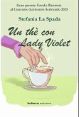 Un thè con Lady Violet (eBook, ePUB) Un thè con Lady Violet (eBook, ePUB)