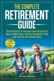 The Complete Retirement Guide for People 50+ (eBook, ePUB)