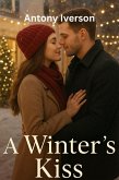 A Winter's Kiss (Romance is here, #11) (eBook, ePUB) A Winter's Kiss (Romance is here, #11) (eBook, ePUB)