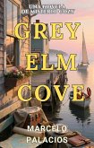 Gray Elm Cove: una Novela de Misterio Cozy (eBook, ePUB) Gray Elm Cove: una Novela de Misterio Cozy (eBook, ePUB)