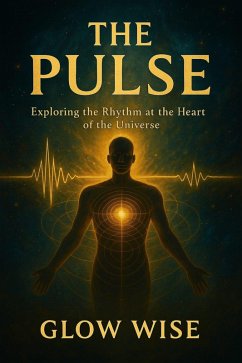 Cover The Pulse by Glow Wise (eBook, ePUB)