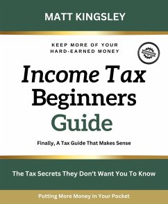 Income Tax Beginners Guide (eBook, ePUB) Cover Income Tax Beginners Guide (eBook, ePUB)