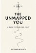 The Unmapped You: A Guide to Your Own... - Bild 1
