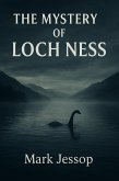 The Mystery Of Loch Ness (eBook, ePUB)