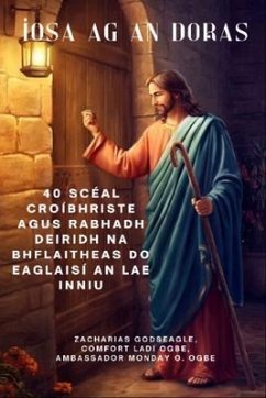 Cover ÍOSA AG AN DORAS - 40 Scéal Croíbhriste agus Rabhadh Deiridh na bhFlaitheas do Eaglaisí an Lae Inniu (eBook, ePUB)