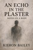 An Echo in the Plaster (eBook, ePUB)