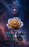 Risvegliare il Maestro Interiore (eBook, ePUB)