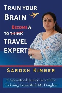 Cover Train Your Brain to Become a Travel Expert (eBook, ePUB)