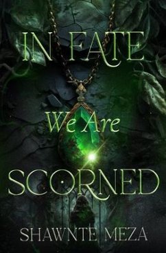 In Fate We Are Scorned (eBook, ePUB) Cover In Fate We Are Scorned (eBook, ePUB)