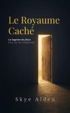 Le Royaume Caché (eBook, ePUB)